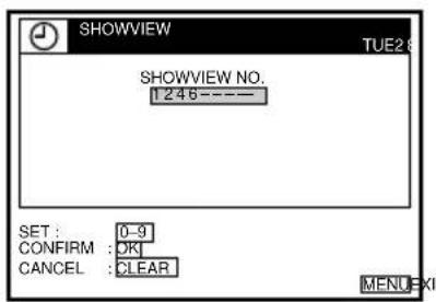 SHOWVIEW TUE28 SHOWVIEW NO. 1246---- SET : 0-9 CONFIRM : OK CANCEL : CLEAR MENU-XI