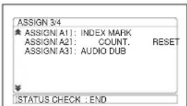 ASSIGN 3/4 ★ ASSIGN[A1]: INDEX MARK ASSIGN[A21]: COUNT. RESET ASSIGN[A31]: AUDIO DUB STATUS CHECK : END
