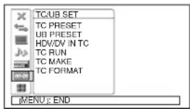 TC/UB SET TC PRESET UB PRESET HD/WD IN TC TC RUN TC MAKE TC FORMAT MENU: END