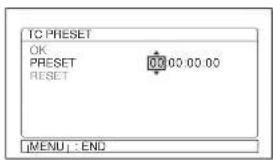 TC PRESET OK PRESET 00:00:00:00 RESET MENU : END