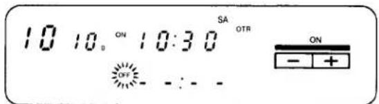 10 10. ON 10:30 SA OTR OFF - - - - ON - +