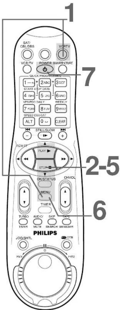 1 SAT/CBL/DBS VCR/TV POWER SMART/PICTURE 7 QUICK PROGRAMMING 1 → + START STOP DATE 4 GHI 5 JKU VPS/PDC DAILY 7 PCRS 8 TJW SPEED DBS/SAT ALT 0 ← CLEAR STILL/SLOW + REW FF PLAY STOP OK/STATUS CH VOL MENU TIMER TURBO AUDIO SKIP TAPE TIMER MUTE SEARCH MANAGER PHILIPS JOG/SHTL SWOTR REV FWD