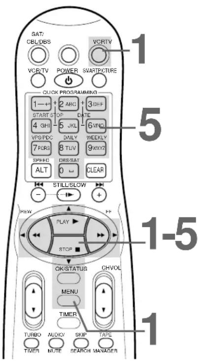 SAT/CBL/DBS VCR/TV POWER SMART/PICTURE QUICK PROGRAMMING 1—+ 2 ABC + 3 DEF START STOP DATE 4 GHI 5 JKL 6 MNO VPS/PDC DAILY WEEKLY 7 PQRS 8 TUV 9 WXYZ SPEED DBS/SAT ALT 0 CLEAR STILL/SLOW + REW PLAY FF STOP OK/STATUS CHVOL MENU TIMER TURBO AUDIO SKIP TAPE TIMER MUTE SEARCH MANAGER 1-5 1