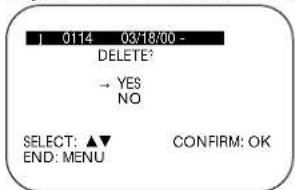 0114 03/18/00 - DELETE? → YES NO SELECT: ▲▼ CONFIRM: OK END: MENU