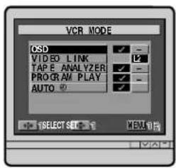 VCR MODE OSD VIDEO LINK TAP E ANALYZER PROGRAM PLAY AUTO SELECT SET MENU