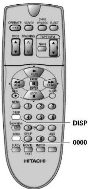 OPERATE VORTV CH1/2 VPS/POS ELECT PROG TRACKING TAPE NAVI NAVI PLAY FAUSE F/FWD ENTER STOP MENU 1 2 3 DISP 4 5 6 SHOWER 7 9 0000 SPAP AUX F-ADV MOVE INDEX TEXT HITACHI DISP 0000