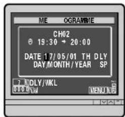 ME OGRAMME CH02 0 19:30 + 20:00 DATE 17/05/01 TH DLY DAY/MONTH / YEAR SP 7 EDLY/WKL 00:00 PM MENU FL