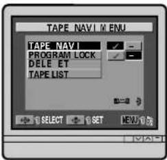 TAPE NAVI MENU TAPE NAVI PROGRAM LOCK DELE ET TAPE LIST