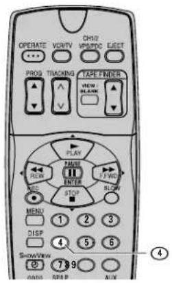 OPERATE VORY OH2 VSPSIPIC ELECT PROG TIACHING TAPE FNDIR VIEW BLANK PLAY FAUSE ENTER FWD STOP MENU 1 2 3 DISP 4 5 6 SHOWVIEW 789 ONION SPAP ALW ④