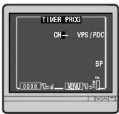 TIMER PROG CH→ VPS/PDC SP 0000 T=4 MENU T=1