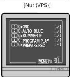 [Nur (VPS)] 1 V=OSD 2 V=AUTO BLUE 3 V=SUMMER 0 4 V=PROGRAM PLAY 5 V=PREPARE REC MENU V=1