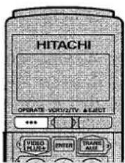 HITACHI OPRATE: VORT/2/TV ▲EJECT ***
