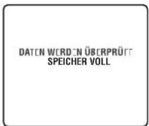 DATEN WERDEN ÜBERPRÜFF SPEICHER VOLL
