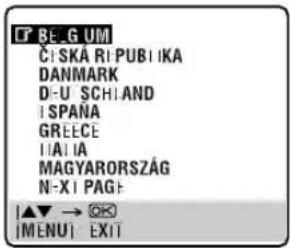 BE-G UM ČI SKÁ RI PUB IKA DANMARK D-U SCH AND I SPANA GREECE I AIA MAGYARORSZÁG N-X | PAG | | ▲▼ → ⬆K |MENU| EXIT