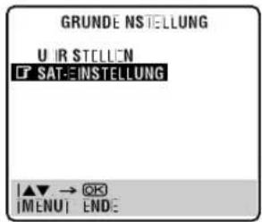 GRUNDE NSTELLUNG U IR STELLON SAT-EINSTELLUNG |▲▼ → OK |MENUT ENDE