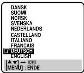 DANSK SUOMI NORSK SVENSKA NEDERLANDS CASTELLANO ITALIANO FRANCAIS T DEUTSCH ENGLISH [▲▼] → ⒸOK [MENU] : ENDE