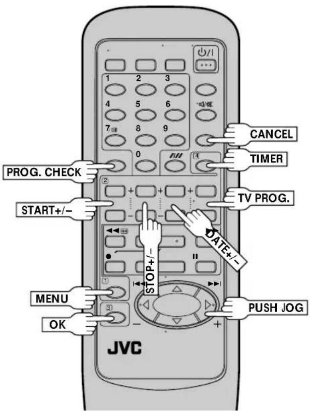 PROG. CHECK START+/- 1 2 3 4 5 6 7/8 8 9 0 STOP+/- MENU OK JVC CANCEL TIMER TV PROG. DATE+/- PUSH JOG