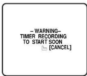 - WARNING- TIMER RECORDING TO START SOON [CANCEL]