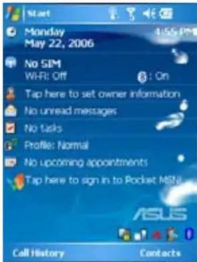 Start Monday May 22, 2006 No SIM Wi-Fi: Off : On Tap here to set owner information No unread messages No tasks Profile: Normal No upcoming appointments Tap here to sign in to Pocket MENU Call History Contacts