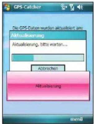 GPS-Catcher Die GPS-Daten wurden aktualisiert am: Aktualisierung Aktualisierung, bitte warten... Abbrachen Aktualisierung mend