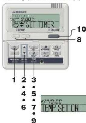 9:00 SET TIMER TEMP ON/OFF 10 8 1 2 3 4 5 6 7 TEMP SET ON 9