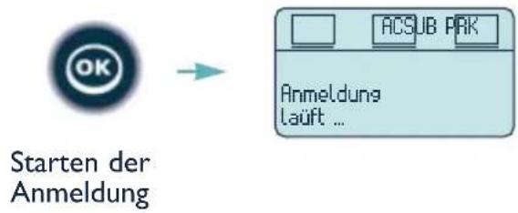 Starten der Anmeldung ACSUB PRK Anmeldung Lauft ...
