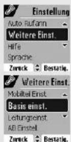 Einstellung Auto-Rufann Weitere Einst. Hiffe Sprache Zurück Bestätig. Weitere Einst. Mobilitel Einst. Basis einst. Letungstenst AB Einstel Zurück Bestätig.