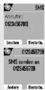 SMS AnRufrn: 0123456789 Loschen Bestätig. 0123456789 SMS senden an 0123456789 Andern Bestätig.