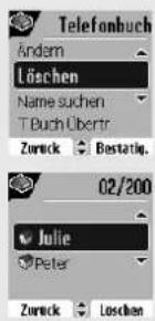 Telefonbuch Ändern Löschen Name suchen T Buch Übertr Zuruck Bestätig. 02/200 Julie Peter Zuruck Loschen