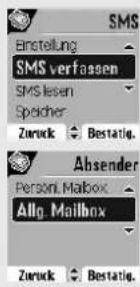 Bristellung SMS verfassen SMS lesen Speicher Zurück Bestätig. Absender Personi. Mailbox: Allg. Mailbox Zurück Bestätig.