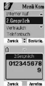 2. Gespräch Vertraulich Telefonbuch Zurück Bestätig. 2.Gespräch 012345678 9 Zurück Anrufen