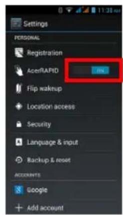 Settings PERSONAL Registration AcerRAPID Add Flip wakeup Location access Security Language & input Backup & reset ACCOUNTS Google Add account