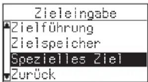 Zieleingabe Zielführung Zielspeicher Spezielles Ziel Zurück