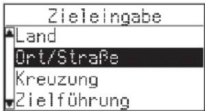 Zieleingabe Land Ort/Straße Kreuzung Zielführung