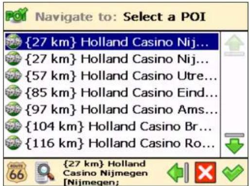 ROUTE 66 Chicago 9000 - The results are sorted by distance: the first POI in the list is the closest to your GPS position. Select the filter if necessary. Select an item from the list and confirm your choice. - 1