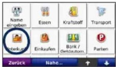 Name eingeben Essen Kraftstoff Transport Unterkunde Einkaufen Bank / Geldautom... Parten Zurück Nahe...