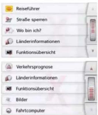 Reiseführer Straße sperren Wo bin ich? Länderinformationen Funktionsübersicht Verkehrsprognose Länderinformationen Funktionsübersicht Bilder Fahrtcomputer