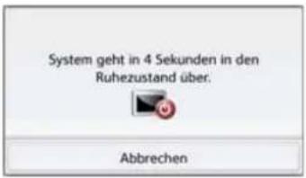System geht in 4 Sekunden in den Ruhezustand über. Abbrechen