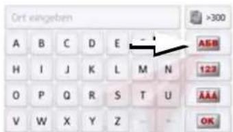 Ort eingeben A B C D E - >300 H I J K L M N O P Q R S T U AAA V W X Y Z - OK