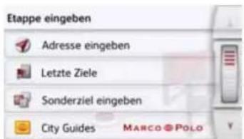 Etappe eingeben Adresse eingeben Letzte Ziele Sonderziel eingeben City Guides MARCO POLO