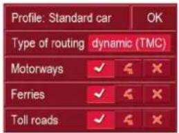 Profile: Standard car OK Type of routing dynamic (TMC) Motorways ✓ ✉ ✗ Ferries ✓ ✉ ✗ Toll roads ✓ ✉ ✗