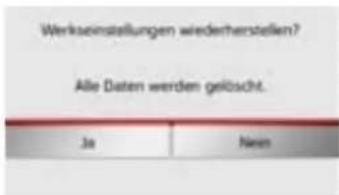 Werkseinstellungen wiederherstellen? Alle Daten werden gelöscht. Ja Nein