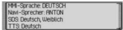MMI-Sprache: DEUTSCH Navi-Sprecher: RANTON SDS: Deutsch, Weiblich TTS: Deutsch