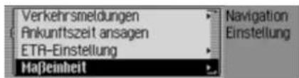 Verkehrsmeldungen Ankunftszeit ansagen ETR-Einstellung Haßeinheit Navigation Einstellung