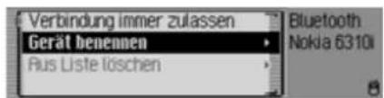 Verbindung immer zulassen Gerät benennen Rus Liste löschen Bluetooth Nokia 6310i