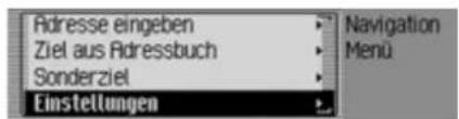 Adresse eingeben Ziel aus Ridressbuch Sonderziel Einstellungen Navigation Menu