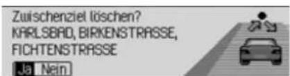 Zwischenziel löschen? KARLSBAD, BIRKENSTRASSE, FICHTENSTRASSE Ja Nein