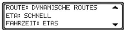 ROUTE: DYNAMISCHE ROUTES ETA: SCHNELL FAHRZEIT: ETAS