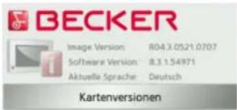 BECKER Image Version: 804.3.0521.0707 Software Version: 8.3.1.54971 Aktuelle Sprache: Deutsch Kartenversionen
