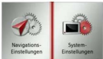 Navigations- Einstellungen System- Einstellungen